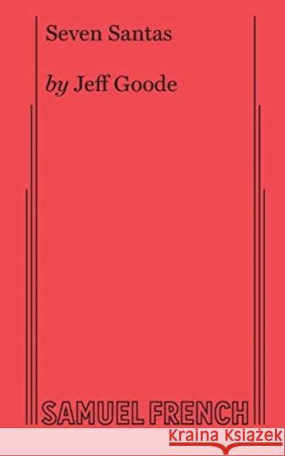 Seven Santas Jeff Goode 9780874402834 Baker's Plays - książka