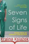 Seven Signs of Life: Stories from an Intensive Care Doctor Abbey Aoife 9781784708474 Vintage Publishing