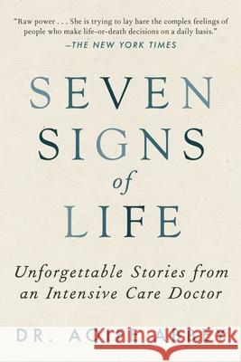 Seven Signs of Life: Unforgettable Stories from an Intensive Care Doctor Aoife Abbey 9781951627485 Arcade Publishing - książka