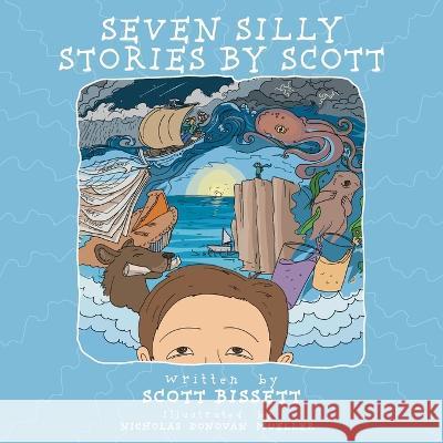 Seven Silly Stories By Scott Scott Bissett Nicholas Donovan Mueller 9781039147942 FriesenPress - książka