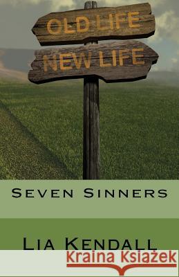 Seven Sinners Lia Kendall 9781974356775 Createspace Independent Publishing Platform - książka