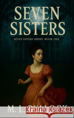 Seven Sisters Bullock M.L. Bullock 9798201707613 Draft2Digital - książka