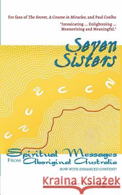 Seven Sisters Gift Edition: Spiritual Messages from Aboriginal Australia Laine Cunningham 9781946732088 Sun Dogs Creations - książka