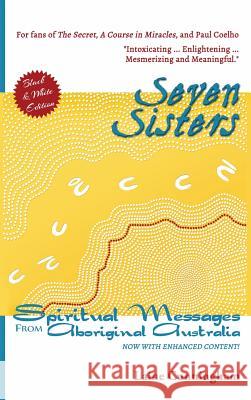 Seven Sisters Illustrated Edition: Messages from Aboriginal Australia Cunningham, Laine 9781946732118 Sun Dogs Creations - książka