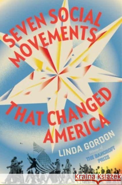 Seven Social Movements That Changed America Linda (New York University) Gordon 9781631493713  - książka