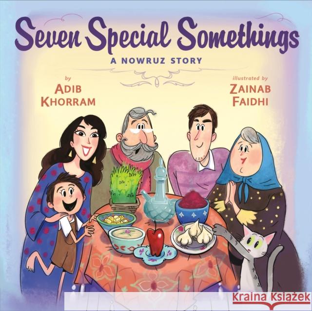 Seven Special Somethings: A Nowruz Story Adib Khorram Zainab Faidhi 9780593108260 Dial Books - książka