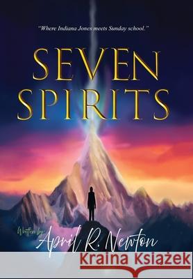 Seven Spirits April R. Newton 9781734301236 Newton Apple Books LLC - książka
