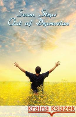 Seven Steps Out of Depression Christine Lauren 9781463677404 Createspace - książka