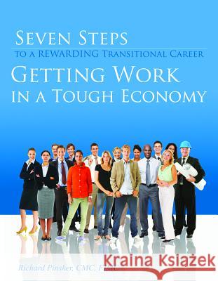 Seven Steps to a Rewarding Transitional Career Richard Pinsker 9781599961781 Not Avail - książka