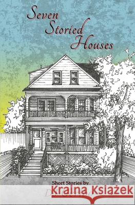 Seven Storied Houses James Fontaine Dj Geribo Cori Caputo 9780988306844 Bbd Publishing - książka