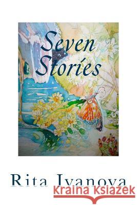 Seven Stories Rita Ivanova 9781507672631 Createspace - książka