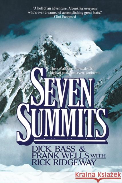 Seven Summits Dick Bass Bass                                     Rick Ridgeway 9780446385169 Warner Books - książka