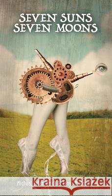 Seven Suns / Seven Moons Michael Dylan Welch, Tanya McDonald 9780990356592 Neopoiesis Press, LLC - książka