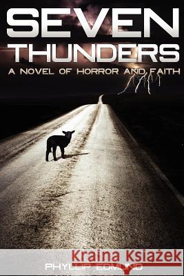 Seven Thunders Phyllip Edmund 9781463783143 Createspace - książka