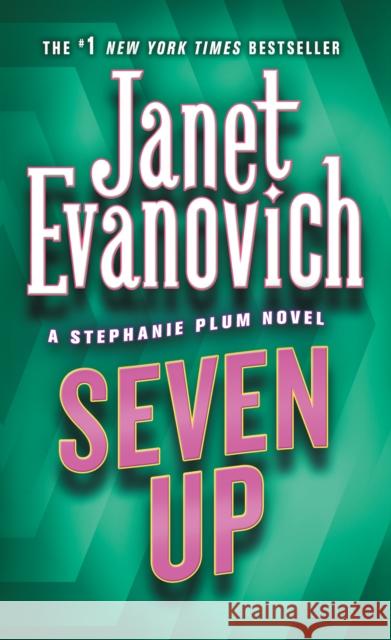 Seven Up: A Stephanie Plum Novel Evanovich, Janet 9780312980146 St. Martin's Press - książka