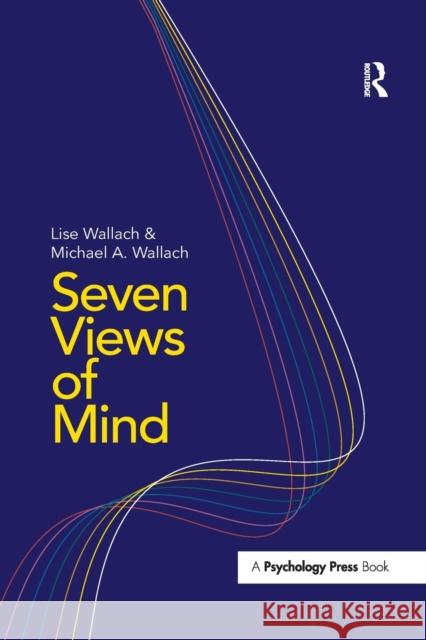 Seven Views of Mind Lise Wallach, Michael A Wallach 9781138115880 Taylor and Francis - książka