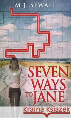 Seven Ways To Jane M. J. Sewall 9784867502518 Next Chapter - książka