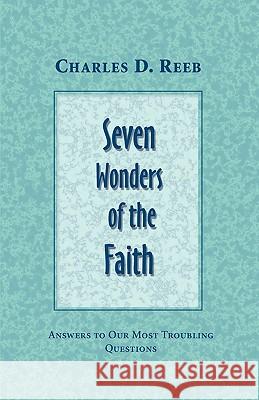 Seven Wonders of the Faith Charles D. Reeb 9780788024184 CSS Publishing Company - książka