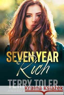 Seven Year Rich Terry Toler 9781954710238 Beholdings, LLC. - książka