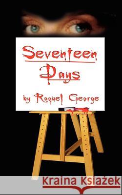 Seventeen Days Raquel George 9781410795793 Authorhouse - książka
