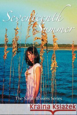 Seventeenth Summer: The Sarah Bowers Series Salter, Kay 9781468560459 Authorhouse - książka