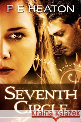 Seventh Circle: Vampires Realm Romance Series F. E. Heaton 9781460978573 Createspace - książka