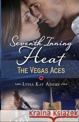Seventh Inning Heat Lyssa Ka 9780997403510 Lyssa Kay Adams - książka