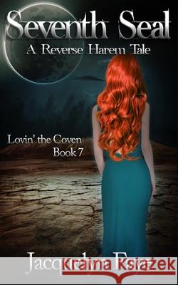 Seventh Seal: A Reverse Harem Tale Jacquelyn Faye 9781945893186 Untold Press, LLC - książka