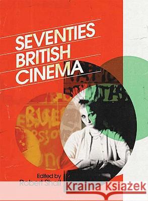 Seventies British Cinema Robert Shail 9781844572731  - książka