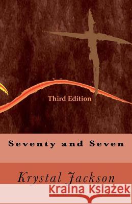 Seventy and Seven Krystal Jackson 9781985781146 Createspace Independent Publishing Platform - książka