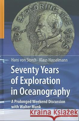 Seventy Years of Exploration in Oceanography: A Prolonged Weekend Discussion with Walter Munk Hasselmann, Klaus 9783642120862 Not Avail - książka