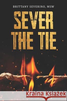 Sever the Tie Brittany Severin 9782250544770 Navaeh Kaylee - książka