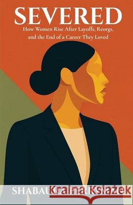 Severed Shabaura Perryman 9798999421500 S Perryman Consulting, LLC - książka