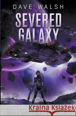 Severed Galaxy Dave Walsh 9781393518723 Dw - książka