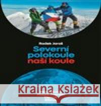 Severní polokoule naší koule Radek Jaroš 9788027069378 Radek Jaroš - książka