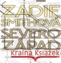 Severozápad Zadie SmithovÃ¡ 9788074614378 BB art - książka