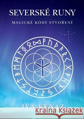 Seversk? runy Iva Kenaz 9788090956513 Iva Kenaz - książka