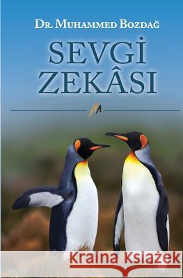 Sevgi Zekasi Dr Muhammed Bozdag 9781979994705 Createspace Independent Publishing Platform - książka