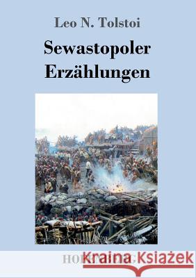 Sewastopoler Erzählungen Leo N Tolstoi 9783743712959 Hofenberg - książka