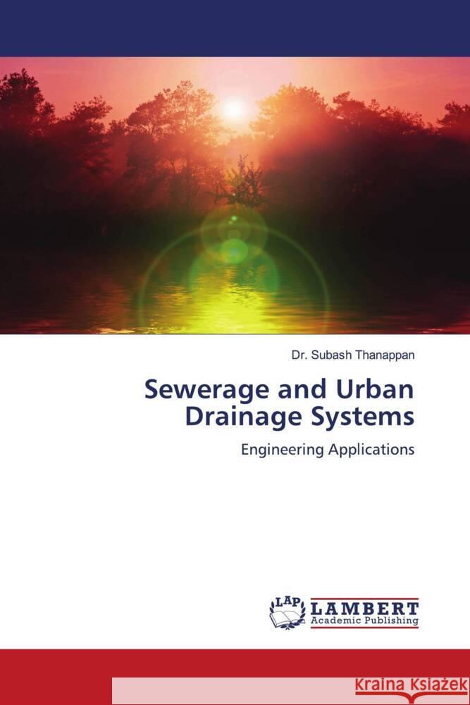 Sewerage and Urban Drainage Systems Subash Thanappan 9786206141662 LAP Lambert Academic Publishing - książka