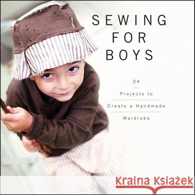 Sewing for Boys: 24 Projects to Create a Handmade Wardrobe Figueroa, Shelly 9780470949559  - książka