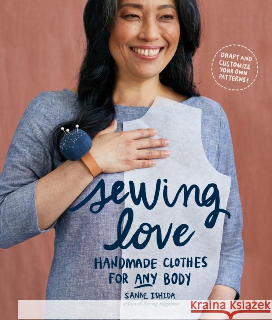 Sewing Love: Handmade Clothes for Any Body Sanae Ishida 9781632172815 Blue Star Press - książka