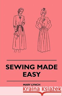 Sewing Made Easy Mary Lynch 9781445509129 Aslan Press - książka