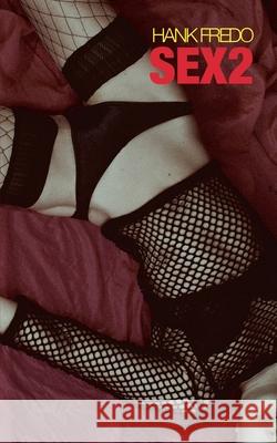 Sex 2 Hank Fredo 9798227736826 Seagull Editions - książka