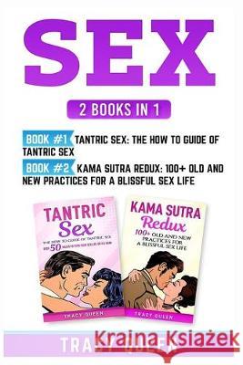 Sex: 2 Books in 1: Tantric Sex and Kama Sutra Redux Tracy Queen 9781951339692 Platinum Press LLC - książka