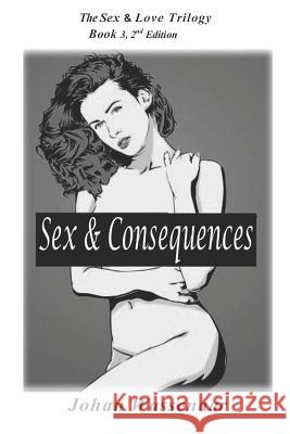 Sex & Consequences Johan Wassenaar 9781493595617 Createspace - książka