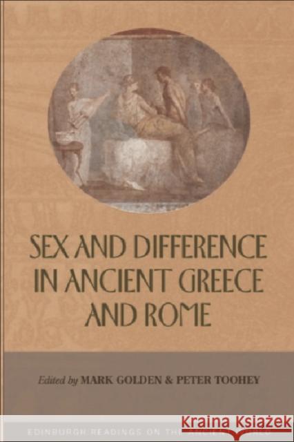 Sex and Difference in Ancient Greece and Rome Mark Golden Peter Toohey 9780748613199 Edinburgh University Press - książka