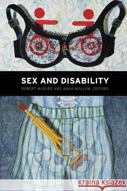 Sex and Disability Robert McRuer Anna Mollow 9780822351542 Duke University Press - książka