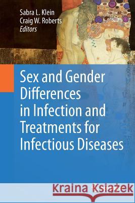 Sex and Gender Differences in Infection and Treatments for Infectious Diseases Sabra L. Klein Craig W. Roberts 9783319348506 Springer - książka