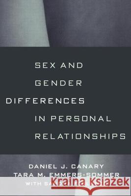 Sex and Gender Differences in Personal Relationships Canary, Daniel J. 9781572303225 Guilford Publications - książka
